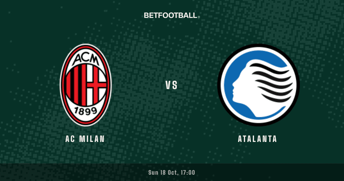AC Milan vs Atalanta — Serie A prediction