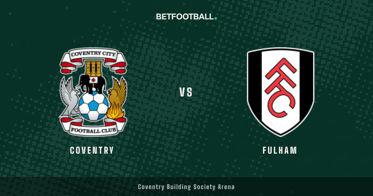 Coventry vs Fulham — Premier League prediction