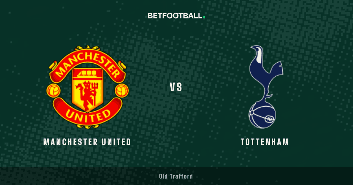 Manchester United vs Tottenham — Premier League prediction